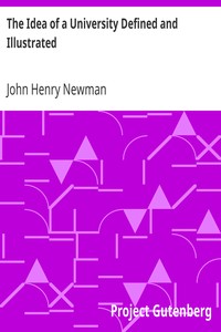 Book cover of "The Idea of a University Defined and Illustrated - In Nine Discourses Delivered to the Catholics of Dublin"