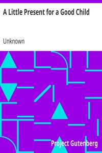Book cover of "A Little Present for a Good Child"
