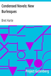 Book cover of "Condensed Novels: New Burlesques"