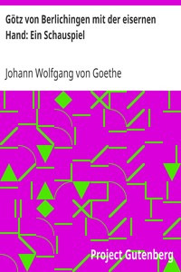 Book cover of "Götz von Berlichingen mit der eisernen Hand: Ein Schauspiel"