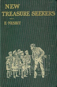 Book cover of "New Treasure Seekers; Or, The Bastable Children in Search of a Fortune"