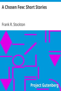 Book cover of "A Chosen Few: Short Stories"