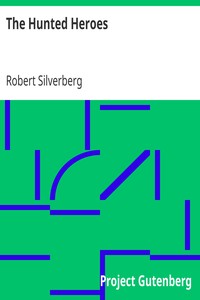 Book cover of "The Hunted Heroes"
