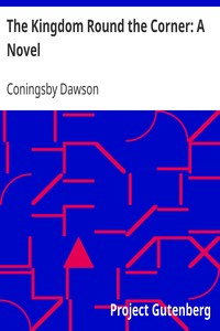 Book cover of "The Kingdom Round the Corner: A Novel"