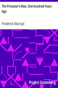 Book cover of "The Privateer's-Man, One hundred Years Ago"