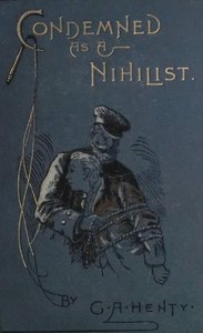Book cover of "Condemned as a Nihilist: A Story of Escape from Siberia"