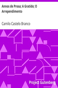 Book cover of "Annos de Prosa; A Gratido; O Arrependimento"