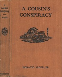 Book cover of "A Cousin's Conspiracy; Or, A Boy's Struggle for an Inheritance"