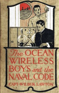 Book cover of "The Ocean Wireless Boys and the Naval Code"