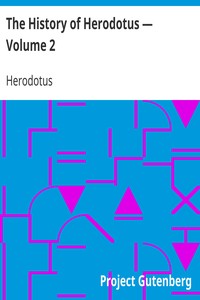 Book cover of "The History of Herodotus — Volume 2"