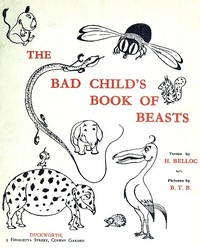 Book cover of "The Bad Child's Book of Beasts"