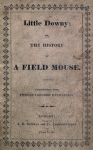 Book cover of "Little Downy: The History of a Field-Mouse"