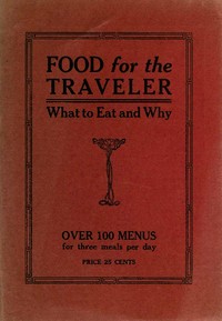 Book cover of "Food for the traveler : what to eat and why"