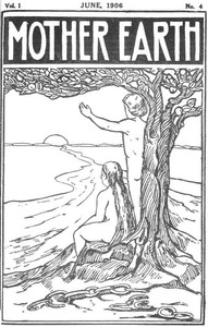 Book cover of "Mother Earth, Vol. 1 No. 4, June 1906 - Monthly Magazine Devoted to Social Science and Literature"