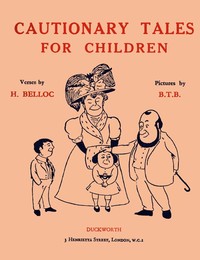 Book cover of "Cautionary Tales for Children"
