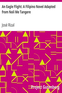 Book cover of "An Eagle Flight: A Filipino Novel Adapted from Noli Me Tangere"