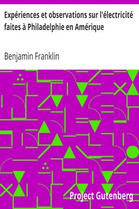Book cover of "Expériences et observations sur l'électricité faites à Philadelphie en Amérique"