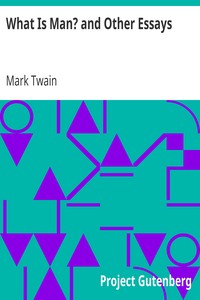 Book cover of "What Is Man? and Other Essays"