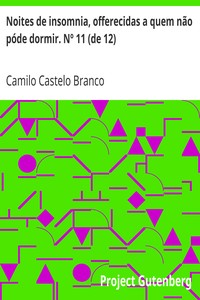 Book cover of "Noites de insomnia, offerecidas a quem não póde dormir. Nº 11 (de 12)"