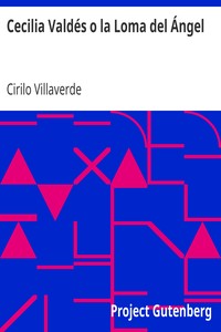 Book cover of "Cecilia Valdés o la Loma del Ángel"