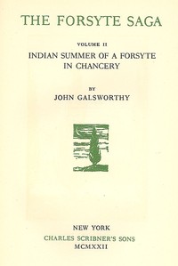Book cover of "The Forsyte Saga, Volume II. - Indian Summer of a Forsyte - In Chancery"