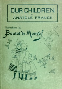 Book cover of "Our Children: Scenes from the Country and the Town"