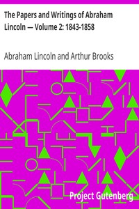 Book cover of "The Papers and Writings of Abraham Lincoln — Volume 2: 1843-1858"