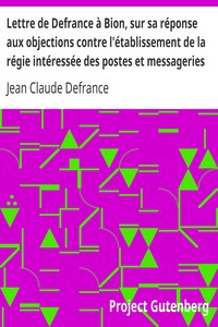 Book cover of "Lettre de Defrance à Bion, sur sa réponse aux objections contre l'établissement de la régie intéressée des postes et messageries"