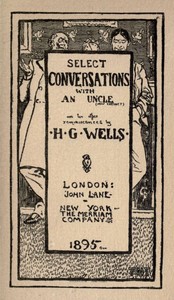 Book cover of "Select Conversations with an Uncle (Now Extinct) and Two Other Reminiscences"
