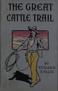 Book cover of "The Great Cattle Trail"
