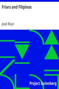 Book cover of "Friars and Filipinos - An Abridged Translation of Dr. Jose Rizal's Tagalog Novel, - 'Noli Me Tangere.'"