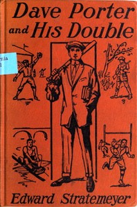 Book cover of "Dave Porter and His Double; Or, The Disapperarance of the Basswood Fortune"
