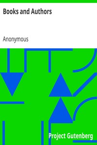 Book cover of "Books and Authors - Curious Facts and Characteristic Sketches"