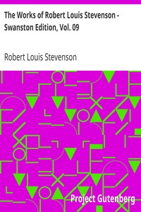 Book cover of "The Works of Robert Louis Stevenson - Swanston Edition, Vol. 09"