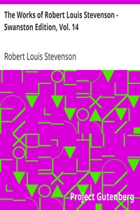 Book cover of "The Works of Robert Louis Stevenson - Swanston Edition, Vol. 14"