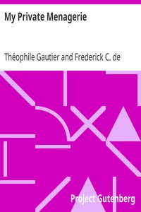 Book cover of "My Private Menagerie - from The Works of Theophile Gautier Volume 19"