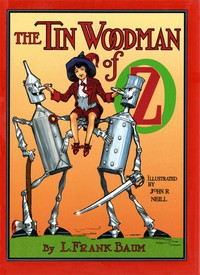 Book cover of "The Tin Woodman of Oz - A Faithful Story of the Astonishing Adventure Undertaken - by the Tin Woodman, assisted by Woot the Wanderer, the - Scarecrow of Oz, and Polychrome, the Rainbow's Daughter"
