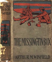 Book cover of "The Missing Tin Box; Or, The Stolen Railroad Bonds"
