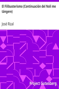 Book cover of "El Filibusterismo (Continuación del Noli me tángere)"