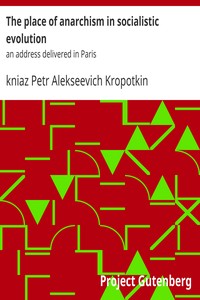 Book cover of "The place of anarchism in socialistic evolution : $b an address delivered in Paris"