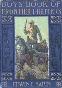 Book cover of "Boys' Book of Frontier Fighters"