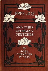 Book cover of "Free Joe and Other Georgian Sketches"