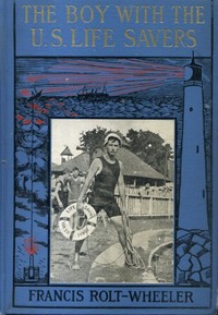 Book cover of "The Boy With the U. S. Life-Savers"