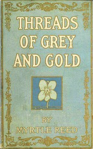 Book cover of "Threads of Grey and Gold"