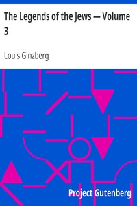 Book cover of "The Legends of the Jews — Volume 3"