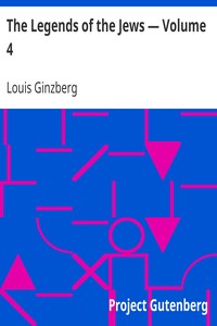 Book cover of "The Legends of the Jews — Volume 4"