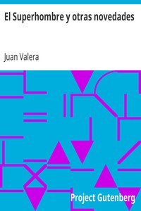 Book cover of "El Superhombre y otras novedades"