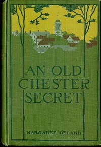Book cover of "An Old Chester Secret"