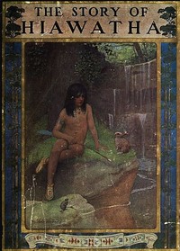 Book cover of "The Story of Hiawatha, Adapted from Longfellow"