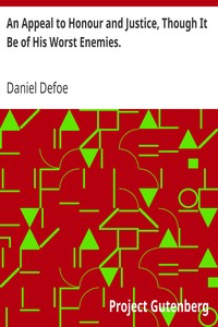 Book cover of "An Appeal to Honour and Justice, Though It Be of His Worst Enemies. - Being A True Account of His Conduct in Public Affairs."